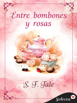 cover image of Entre bombones y rosas